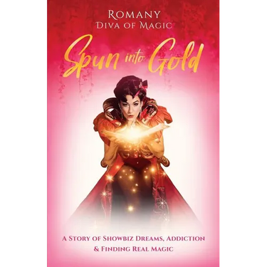 Spun Into Gold: The Secret Life of a Female Magician