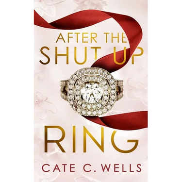 After the Shut Up Ring