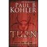 Turn: Book One of The Humanity's Edge Trilogy