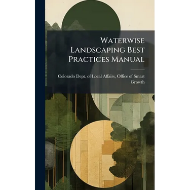 Waterwise Landscaping Best Practices Manual