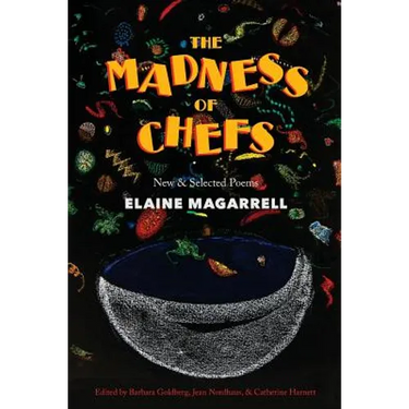 The Madness of Chefs: New and Selected Poems