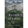 The End of the Rainy Season: Discovering My Family's Hidden Past in Brazil