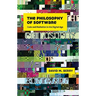 The Philosophy of Software: Code and Mediation in the Digital Age
