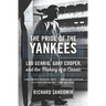 The Pride of the Yankees: Lou Gehrig, Gary Cooper, and the Making of a Classic