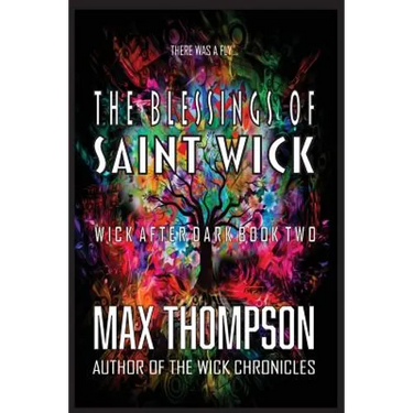 The Blessings of Saint Wick