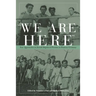 We Are Here: New Approaches to Jewish Displaced Persons in Postwar Germany