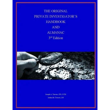 The Original Private Investigator's Handbook and Almanac, 3rd Edition