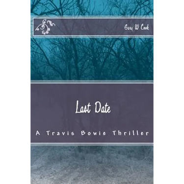 Last Date: A Travis Bowie Thriller