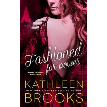 Fashioned for Power