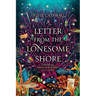 A Letter from the Lonesome Shore