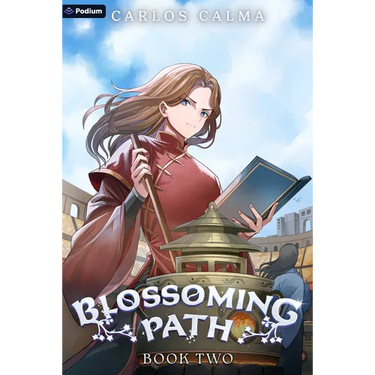 Blossoming Path 2: A Xianxia Litrpg