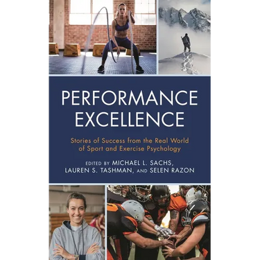 Performance Excellence: Stories of Success from the Real World of Sport and Exercise Psychology