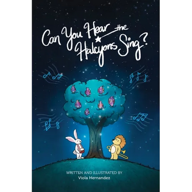 Can You Hear the Halcyons Sing?: An Illustrated Story in Verse