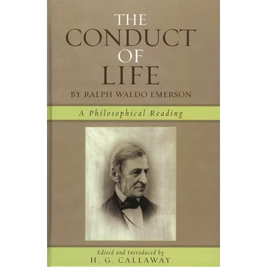 Conduct of Life: By Ralph Waldo Emerson