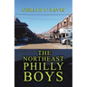 The Northeast Philly Boys