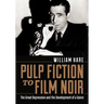 Pulp Fiction to Film Noir: The Great Depression and the Development of a Genre