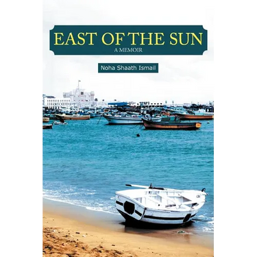 East of the Sun: A Memoir