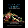 Dietary Laws & Torah: Are They Relevant Today?