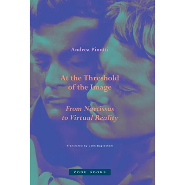 At the Threshold of the Image: From Narcissus to Virtual Reality