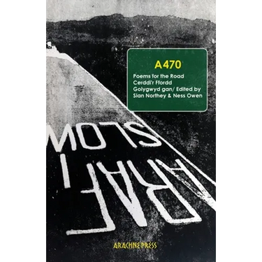 A470: Poems for the Road/Cerddi'r Ffordd