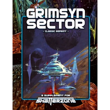 Grimsyn Sector (Classic Reprint): A Supplement for Shatterzone