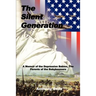 The Silent Generation: A Memoir of the Depression Babies, The Parents of the Babyboomers