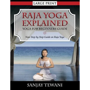 Raja Yoga Explained: Yoga for Beginners Guide