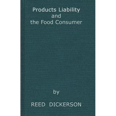 Products Liability and the Food Consumer