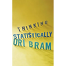 Thinking Statistically