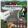 Samson the Grumbly Dog Meets Lily