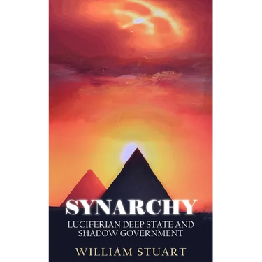 Synarchy: Luciferian deep state and shadow government