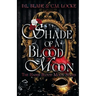 Shade of a Blood Moon: A Vampire Dark Romance & Urban Fantasy