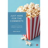 Just Here for the Comments: Lurking as Digital Literacy Practice