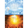 For Them Who Have Ears to Hear: Holiness or Hell