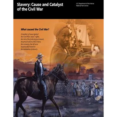 Slavery: Cause and Catalyst of the Civil War: What caused the Civil War?