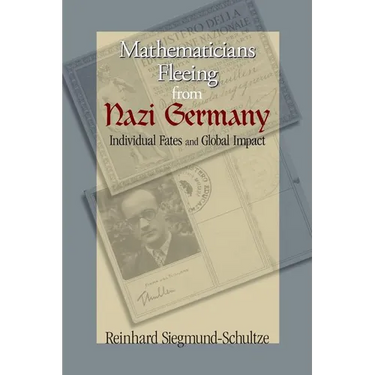Mathematicians Fleeing from Nazi Germany: Individual Fates and Global Impact