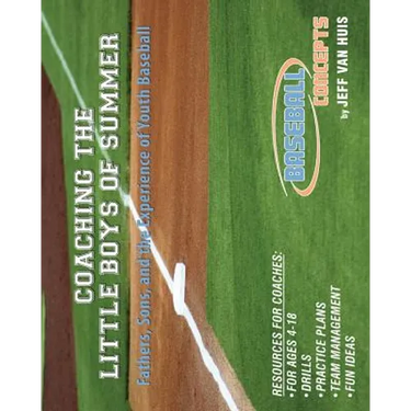 Coaching the Little Boys of Summer: Fathers, Sons, and the Experience of Youth Baseball
