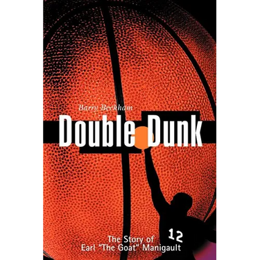 Double Dunk: The Story Earl the Goat Manigault