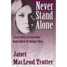Never Stand Alone: A heartrending and impassioned drama: third in The Durham Trilogy