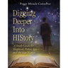 Digging Deeper Into History: A Study Guide for Shepherd, Potter, Spy--And the Star Namer