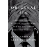 Original Sin: President Biden's Decline, Its Cover-Up, and His Disastrous Choice to Run Again