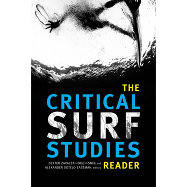 The Critical Surf Studies Reader