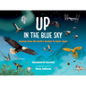 Up in the Blue Sky: Journey from the Earth's Surface to Outer Space