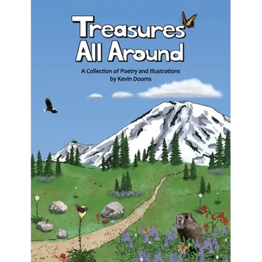 Treasures All Around: A Collection of Poetry and Illustrations