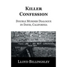 Killer Confession: Double Murder Dialogue in Davis, California