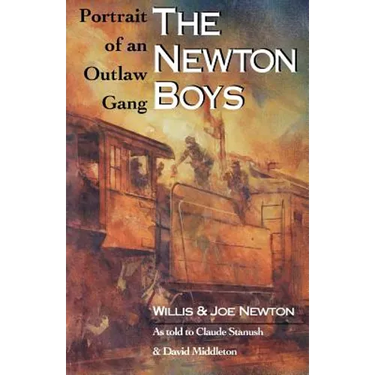 The Newton Boys: Portrait of an Outlaw Gang