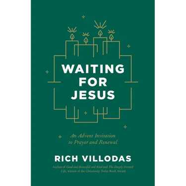 Waiting for Jesus: An Advent Invitation to Prayer and Renewal