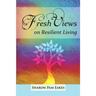 Fresh Views on Resilient Living
