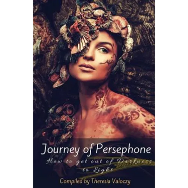 Journey of Persephone: How to get out of Darkness to Light