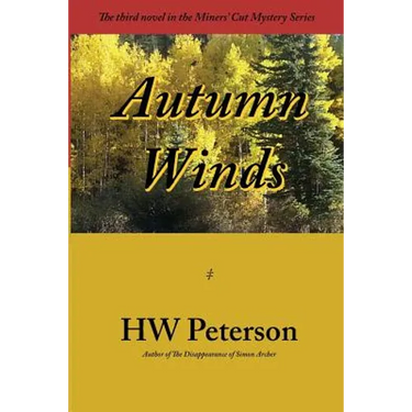 Autumn Winds: The third novel in the Miners Cut Mystery series